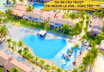 Lắp đặt cầu trượt và đồ chơi hồ bơi tại Resort cao cấp Le VIVA Mũi Né